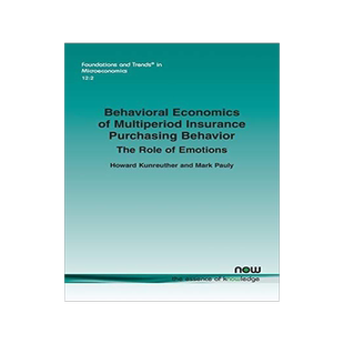 [预订]Behavioral Economics of Multiperiod Insurance Purchasing Behavior 9781680835243