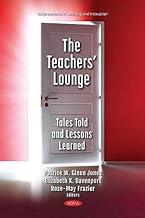 [预订]The Teachers’ Lounge: Tales Told and Lessons Learned 9781536194982