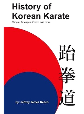 预订 History of Korean Karate: People, Lineages, Forms and more: 9781507546208