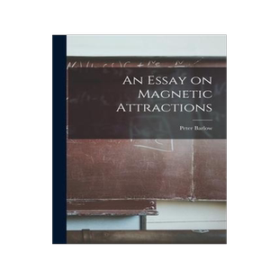 [预订]An Essay on Magnetic Attractions 9781018899640