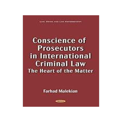 [预订]Conscience of Prosecutors in International Criminal Law: The Heart of the Matter 9781685071721