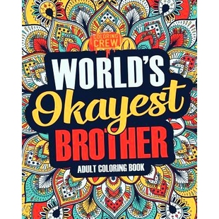Brother 9781983742484 Adults Funny Worlds Okayest Coloring Snarky for 预订 Irreverent Book