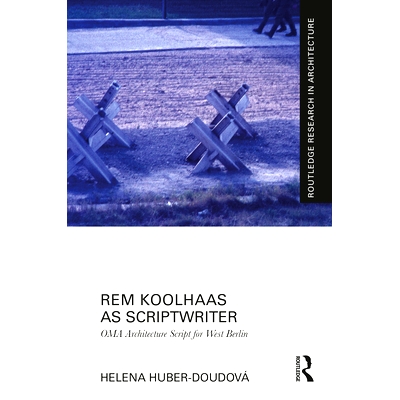 预订 Rem Koolhaas as Scriptwriter: OMA Architecture Script for West Berlin 作为脚本作者的雷姆·库哈斯：西柏林大都会建筑