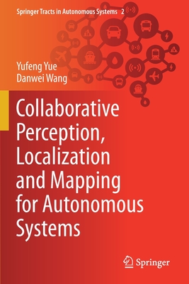【预订】Collaborative Perception, Localization and Mapping for Autonomous Systems 9789811588624