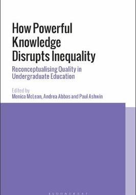 【预订】How Powerful Knowledge Disrupts Inequality: Reconceptualising Quality in Undergraduate Education