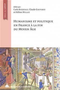 [预订]Humanisme et politique en Franceà la fin du Moyen Age: en hommageà Nicole Pons: actes des jour 9791035100766