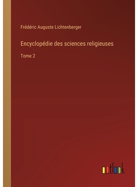 预订 Encyclopédie des sciences religieuses: Tome 2: 9783385027022