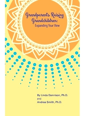 预订 Grandparents Raising Grandchildren: Expanding Your View: 9781717393197