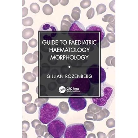 预订 Guide to Paediatric Haematology Morphology儿科血液学形态学指南: 9781032753904