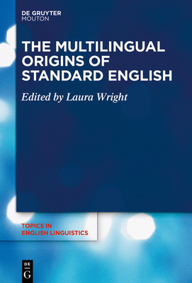 【预订】The Multilingual Origins of Standard English