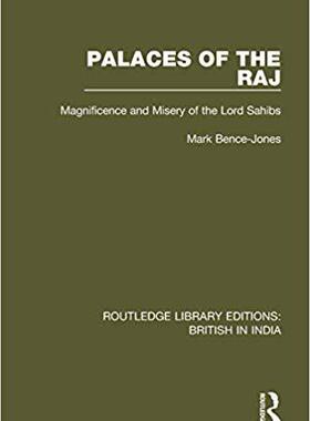 【预售】Palaces of the Raj: Magnificence and Misery of the Lord Sahibs
