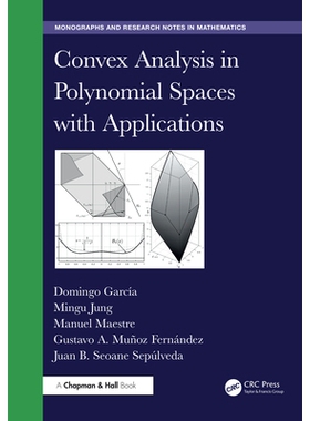 预售 Convex Analysis in Polynomial Spaces with Applications 多项式空间的凸分析与应用: 9781032967653