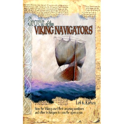 预订 Secrets of the Viking Navigators: How the Vikings Used Their Amazing Sunstones and Other Techniques to Cross the Op