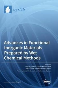 9783036556239 Materials Wet Prepared Methods 预订 Advances Functional Chemical Inorganic
