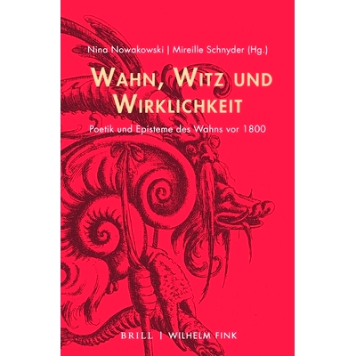 Poetik und Episteme des Wahns vor 1800