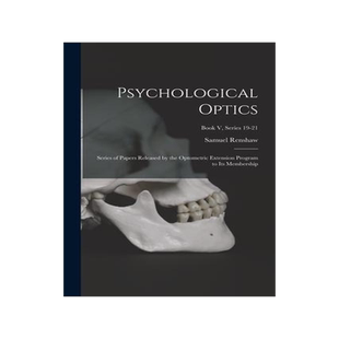 [预订]Psychological Optics: Series of Papers Released by the Optometric Extension Program to Its Membershi 9781014255099