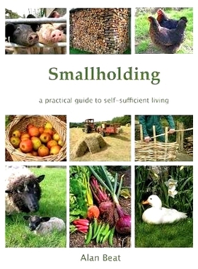 预订 Smallholding: A practical guide to self-sufficient living: 9780954692315