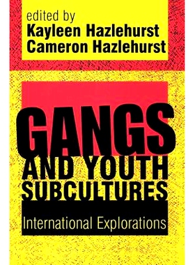 预订 Gangs and Youth Subcultures: International Explorations: 9781138510296