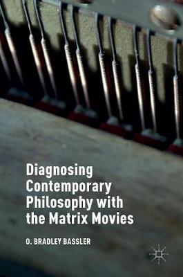 【预订】Diagnosing Contemporary Philosophy with the Matrix Movies