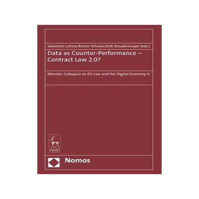 [预订]Data as Counter-Performance – Contract Law 2.0?: Münster Colloquia on EU Law and the Digital Econ 9781509940318