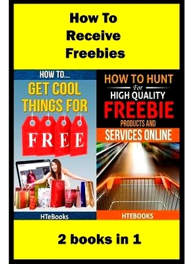 预订 How To Receive Free Freebies: 2 books in 1: 9781535541312