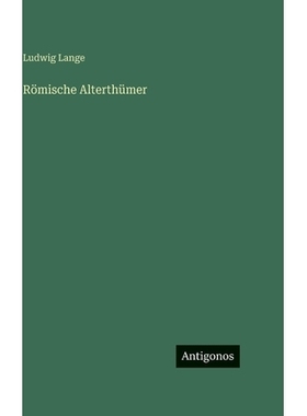 预订 Römische Alterthümer: 9783563630020