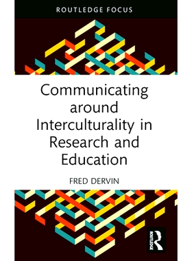 预订 Communicating around Interculturality in Research and Education 研究与教育中的跨文化交流: 9781032588773