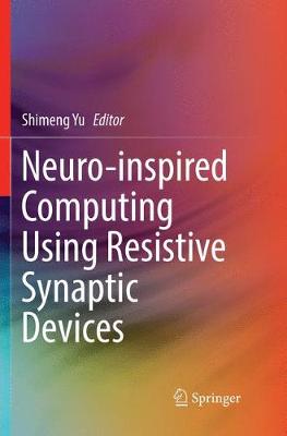 【预订】Neuro-inspired Computing Using Resistive Synaptic Devices-封面