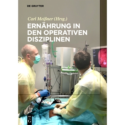 预订 Ernährung in den operativen Disziplinen: 9783110516081