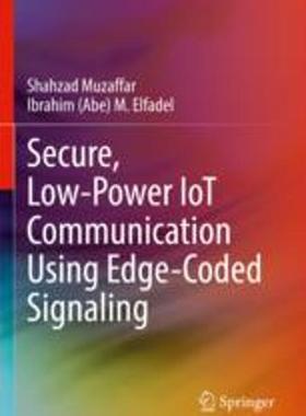 [预订]Secure, Low-Power Iot Communication Using Edge-Coded Signaling 9783030959166