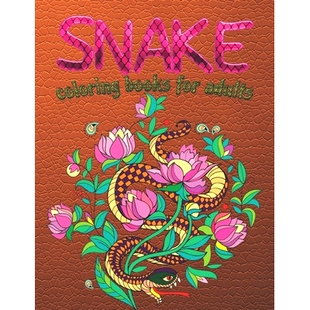 预订 Snake Coloring Books For Adults: Snakes Adult Coloring Books Reptiles Stress Relieving Coloring Book Relaxation: 97