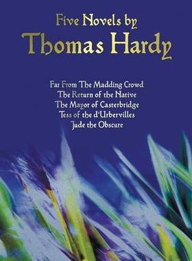 [预订]Five Novels by Thomas Hardy - Far from the Madding Crowd, the Return of the Native, the Mayor of Cas 9781789431643