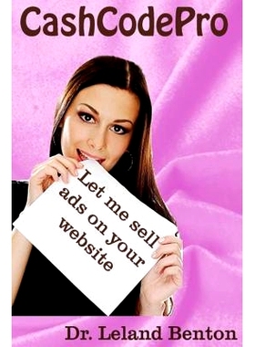 预订 CashCodePro: Let me sell ads on your website: 9781494981242