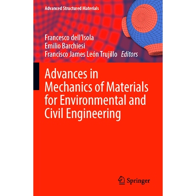 预订 Advances in Mechanics of Materials for Environmental and Civil Engineering 环境与土木工程材料力学进展: 978303137103