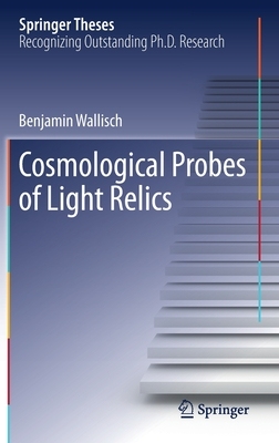 【预订】Cosmological Probes of Light Relics