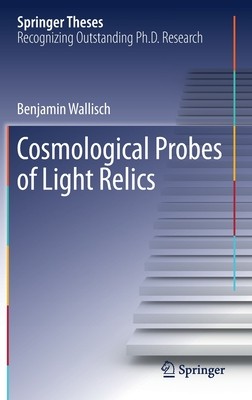 【预订】Cosmological Probes of Light Relics