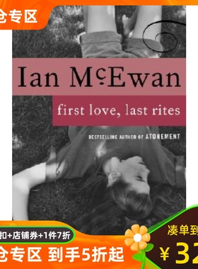 First Love, Last Rites 最初的爱情：最后的仪式 英文原版