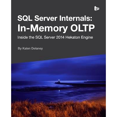 预订 SQL Server Internals: In-Memory OLTP: 9781910035030