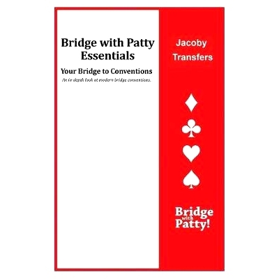 预订 Jacoby Transfers: Bridge with Patty Essentials: Jacoby Transfers: 9781946652126