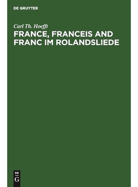 预订 France, Franceis and Franc im Rolandsliede: 9783112599310