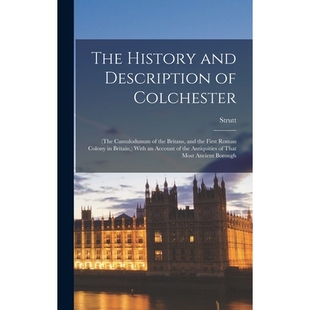 Britans Britain Roman Colchester 预订 First Camulodunum The and History Colony Description the