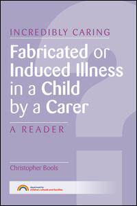 【预订】Fabricated or Induced Illness in a Child by a Carer