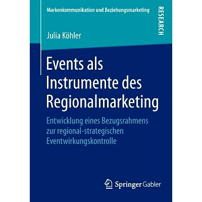 预订 Events als Instrumente des Regionalmarketing: Entwicklung eines Bezugsrahmens zur regional-strategischen Eventwirku