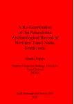 [预订]A Re-Examination of the Palaeolithic Archaeological Record of Northern Tamil Nadu South India 9781841711980