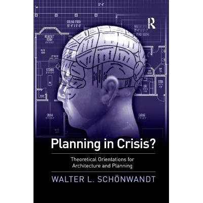 预订 Planning in Crisis?: Theoretical Orientations for Architecture and Planning: 9781138259935