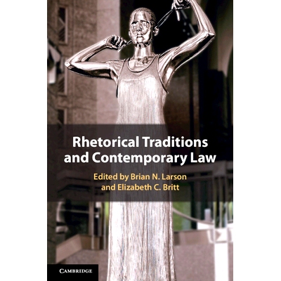 预订 Rhetorical Traditions and Contemporary Law 修辞传统与当代法律: 9781009524049