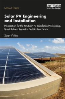 【预售】Solar PV Engineering and Installation: Preparation for the NABCEP PV Installation Professional, Specialist...