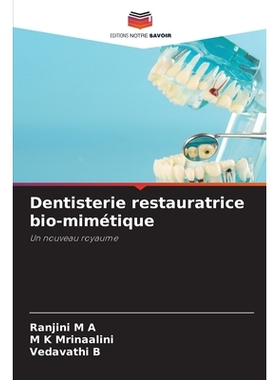 预订 Dentisterie restauratrice bio-mimétique: 9786209473449