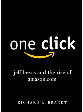 现货 One Click: Jeff Bezos and the Rise of Amazon.com 英文原版 一键下单：杰夫·贝佐斯与亚马逊的崛起