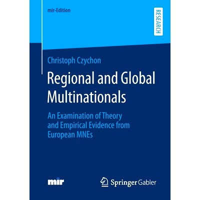 预订 Regional and Global Multinationals: An Examination of Theory and Empirical Evidence from European MNEs 区域与全球跨